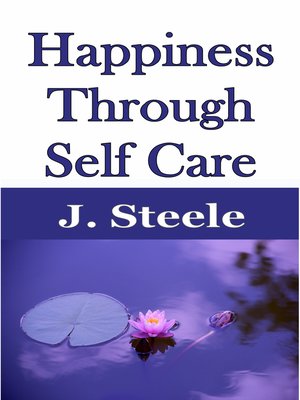 cover image of Happiness Through Self Care